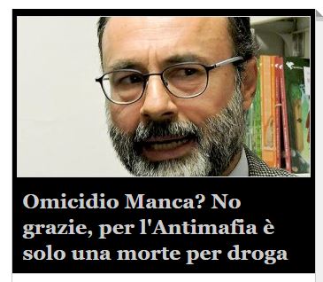 CASO MANCA – Dopo il dire della Commissione antimafia, le perplessità più che giustificate dell’avvocato Repici