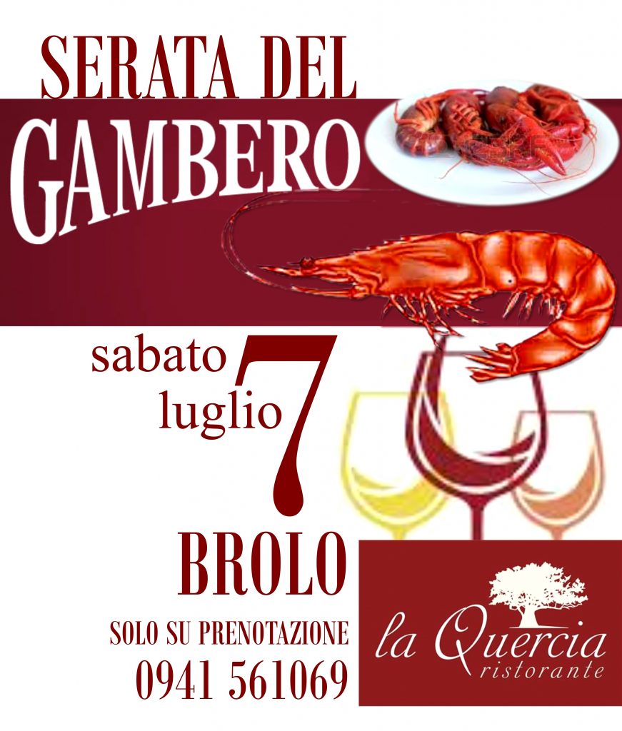 GUSTO DI GAMBERO  – Domani sera grande serata dedicata al Re dei crostacei alla Quercia di Brolo