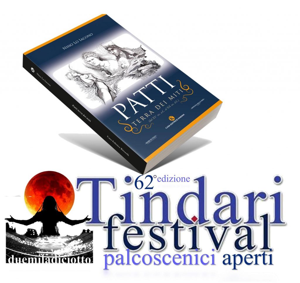 TINDARI FESTIVAL 2018 – L’anteprima domani con la presentazione del libro “Patti, Terra dei Miti dal XV sec. a. C. al XX sec. d.C.”