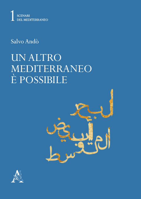 CAPO D’ORLANDO – Presentazione del libro “Un altro Mediterraneo è possibile” di Salvo Andò