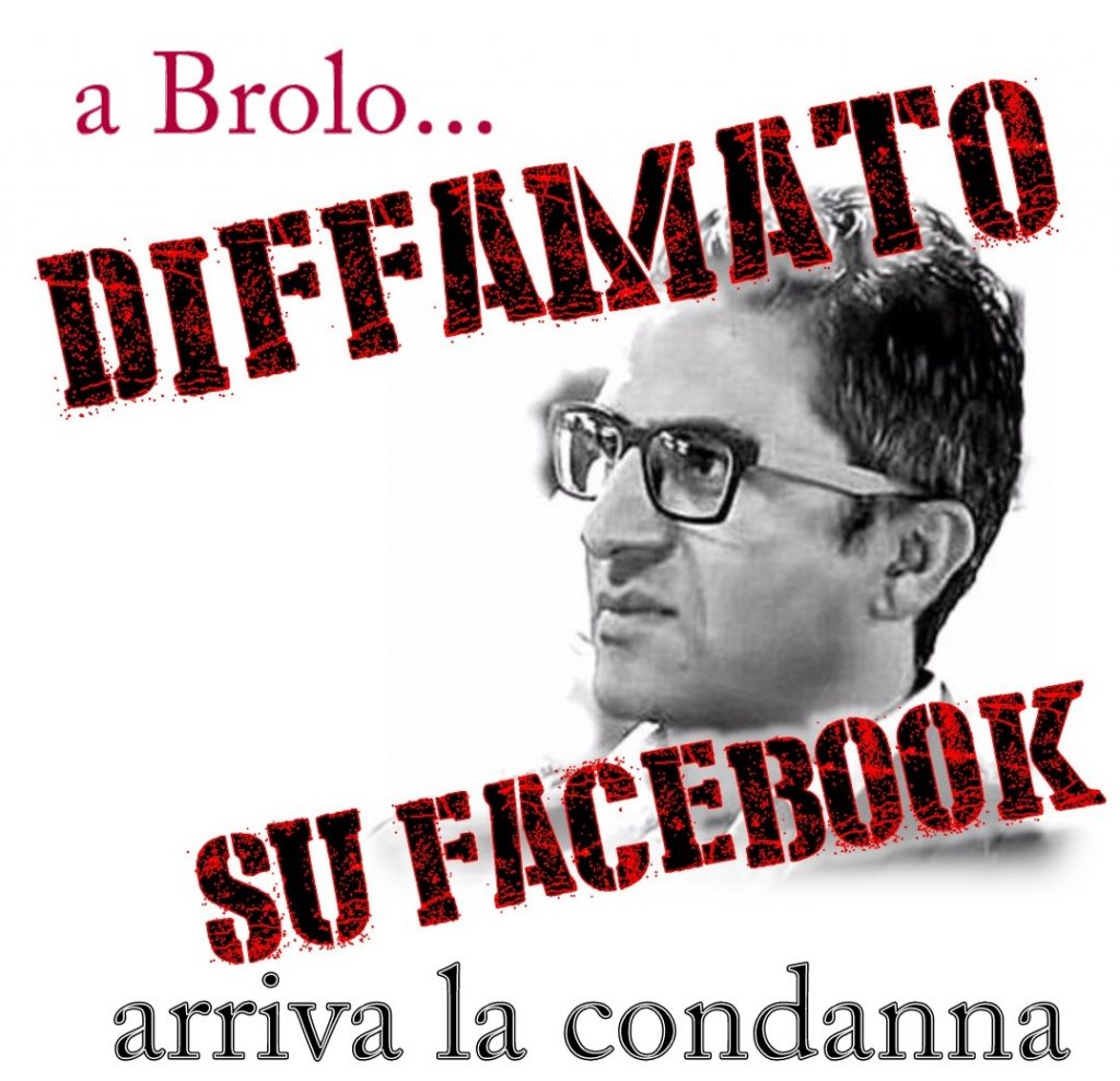 DIFFAMATO SU FACEBOOK – Il vicesindaco brolese vede condannato il suo “stalker”