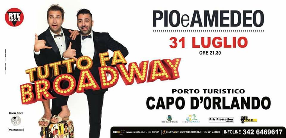CAPO D’ ORLANDO – Il 31 Luglio Pio e Amedeo al Porto Turistico con lo spettacolo “Tutto fa Broadway”