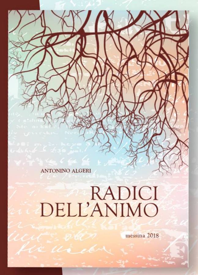 RADICI DELL’ANIMO – Presentazione, ad Ucria, del libro di Nino Algeri