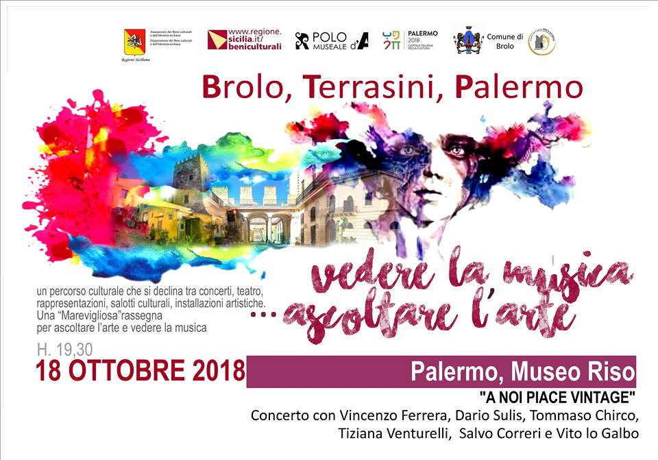 APPUNTAMENTI A PALERMO – In serata, a palazzo Riso, si conclude la rassegna “Vedere la Musica, Ascoltare l’Arte” avviatasi a Brolo quest’estate