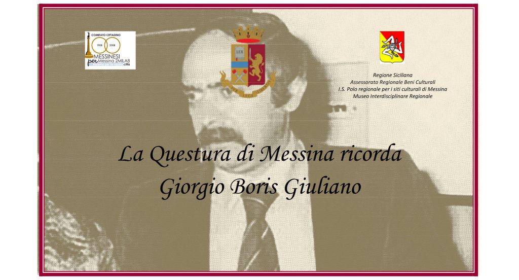 GIORGIO BORIS GIULIANO – La Questura di Messina celebra l’Anniversario della nascita del Vice Questore della Polizia di Stato