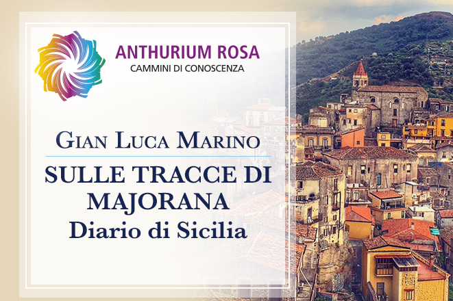 MISTERI – “Sulle tracce di Majorana. Diario di Sicilia”