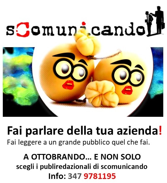 COMUNICARE PER VENDERE – Anche a Ottobrando scegli Scomunicando.it