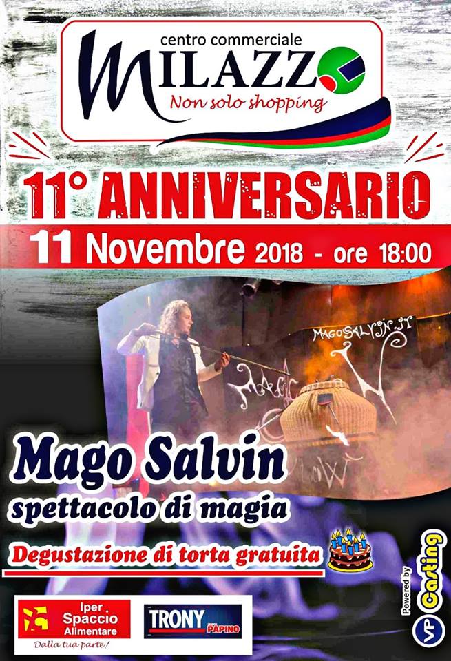 TESTIMONIAL – Il Mago Salvin lo è per il Centro Commerciale Milazzo, nella Festa del suo 11° anniversario