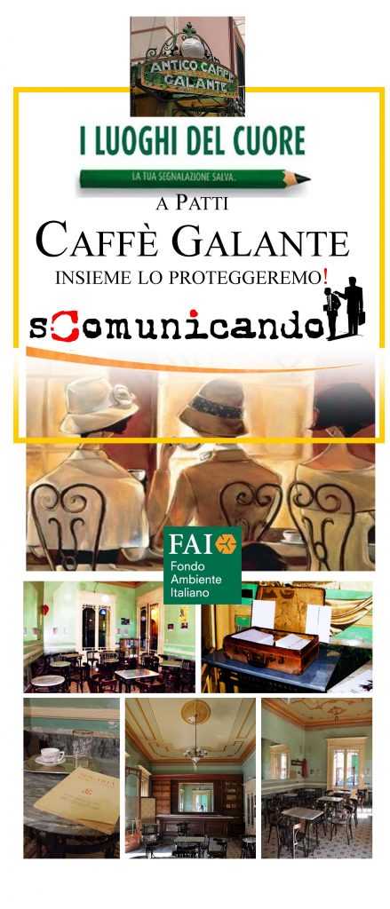 CAFFÈ GALANTE – Presentata al FAI la richiesta di intervento prevista dal bando “I Luoghi del Cuore”