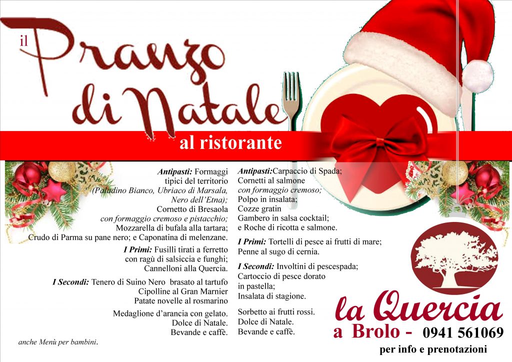 COSA MANGIARE A NATALE – Ecco il Pranzo della Festa al Ristorante la Quercia di Brolo