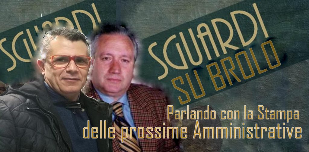AMMINISTRATIVE 2019 – “Sguardi su Brolo” con l’intervista ai giornalisti locali: Pippo e Salvatore