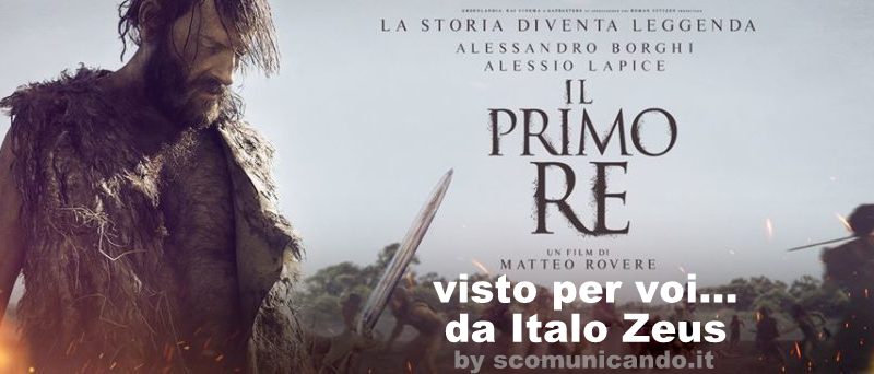 VISTO PER VOI – Il Primo Re