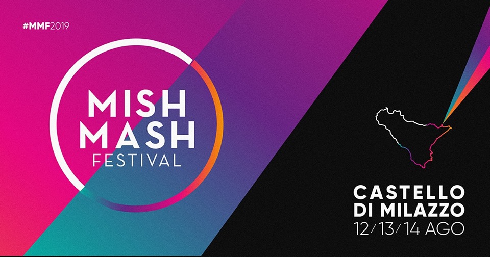MISH MASH FESTIVAL – La quarta edizione 11-14 agosto al Complesso Monumentale di Milazzo