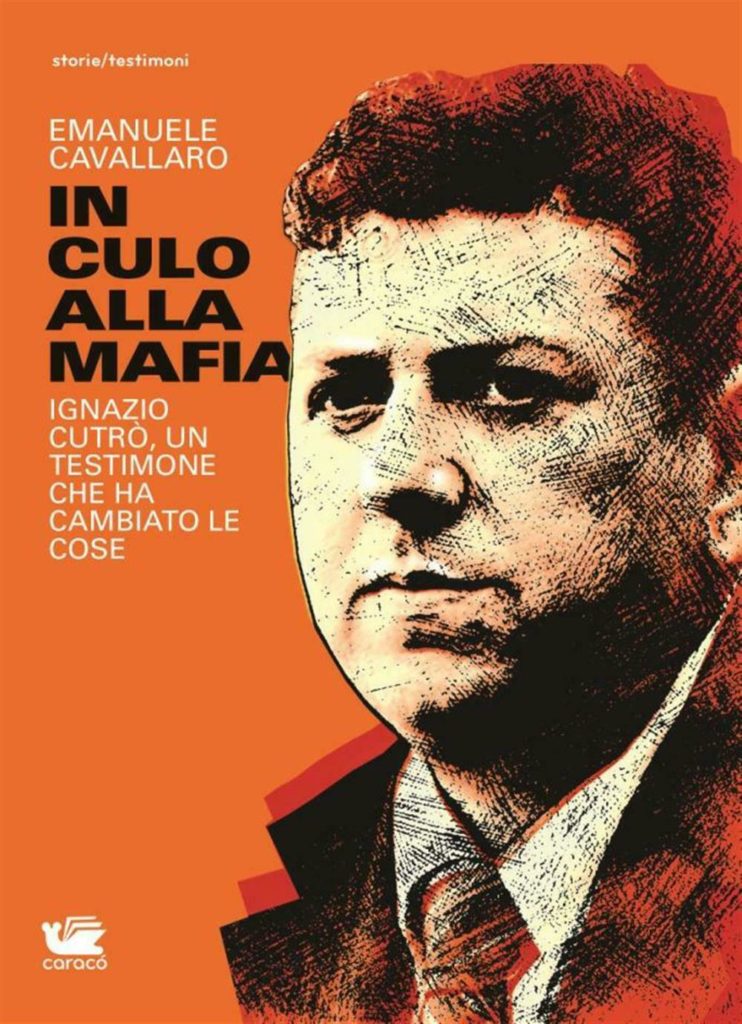 MIRTO – Presentazione del libro “In culo alla mafia. Ignazio Cutrò, un testimone che ha cambiato le cose”