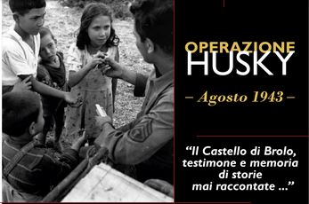 STORIA & CONTROSTORIA – L'”Operazione Husku” del 1943, rivive al Castello di Brolo