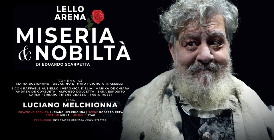 LELLO ARENA – L’intramontabile “Miseria e nobiltà” in Sicilia 8 e 9 novembre Teatro Vittorio Emanuele di Messina