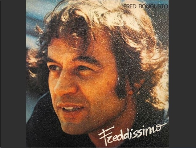 FRED BONGUSTO – Addio al Signore dei night