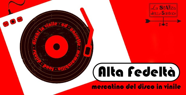 ALTA FEDELTÀ – Tutto pronto per il mercatino del vinile