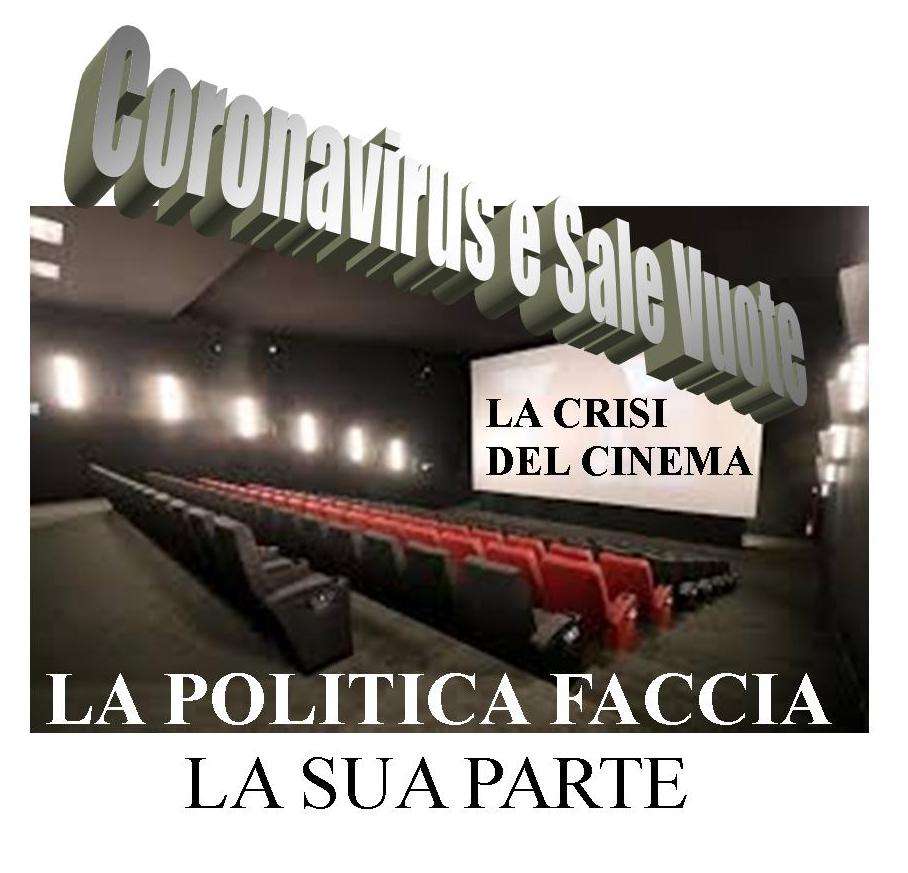 CINEMA E CORONAVIRSU – La Politica deve intervenire immediatamente