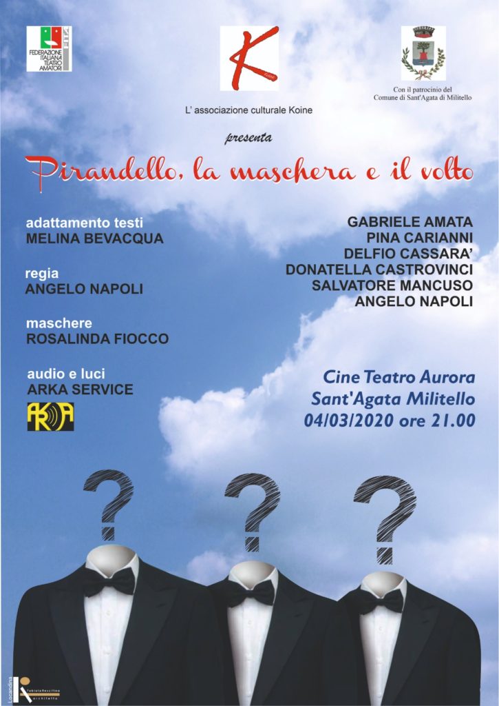 TEATRO – Pirandello, la maschera e il volto. In scena al cine teatro Aurora di Sant’Agata di Militello