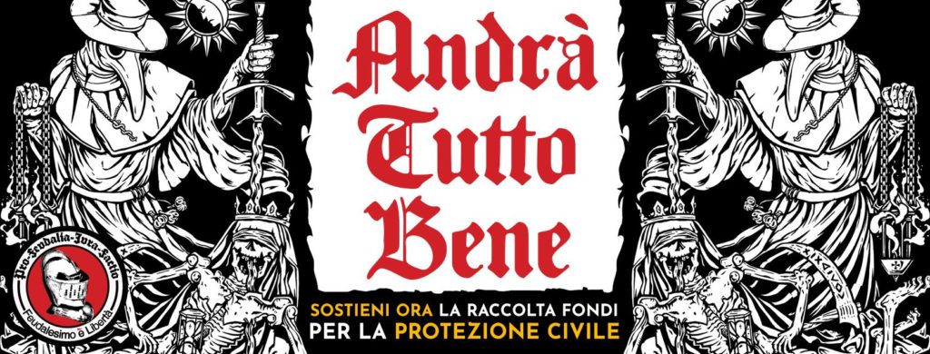 #ANDRA’TUTTOBENE – Sostieni la campagna di “Feudalesimo e Libertà” in favore della Protezione Civile