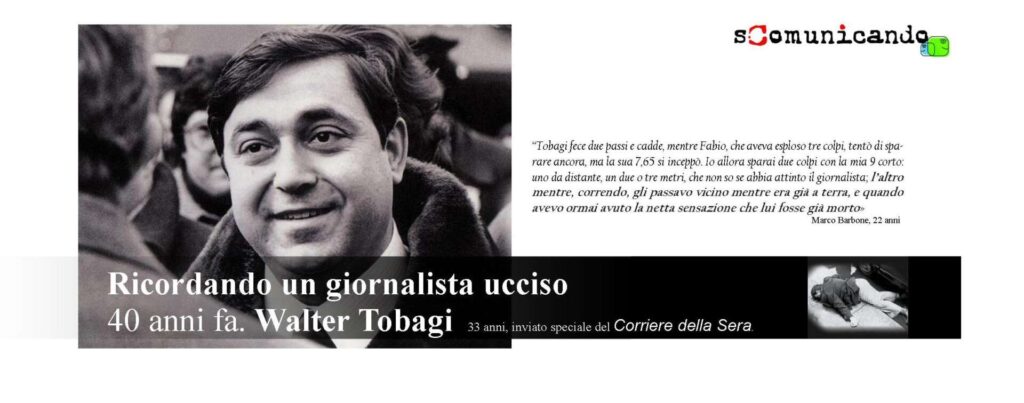 MEMORIE – 40 anni fa l’omicidio di Walter Tobagi
