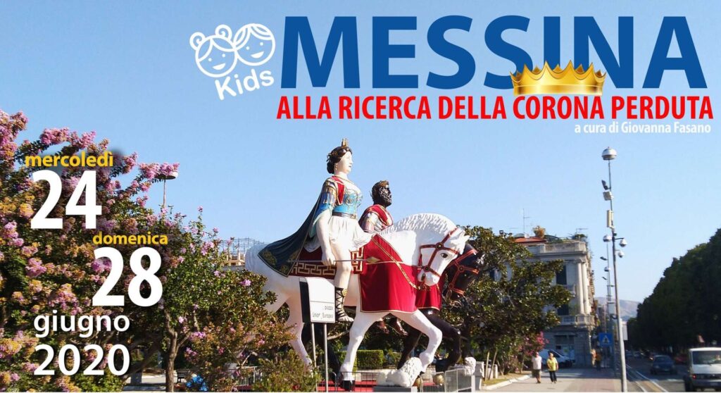 MESSINA PER I BAMBINI – Caccia ai tesori nascosti: “Alla ricerca della corona perduta”