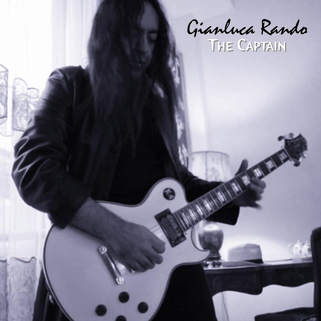 THE CAPTAIN – Il nuovo brano del chitarrista Gianluca Rando dedicato a Giuseppe Sanò
