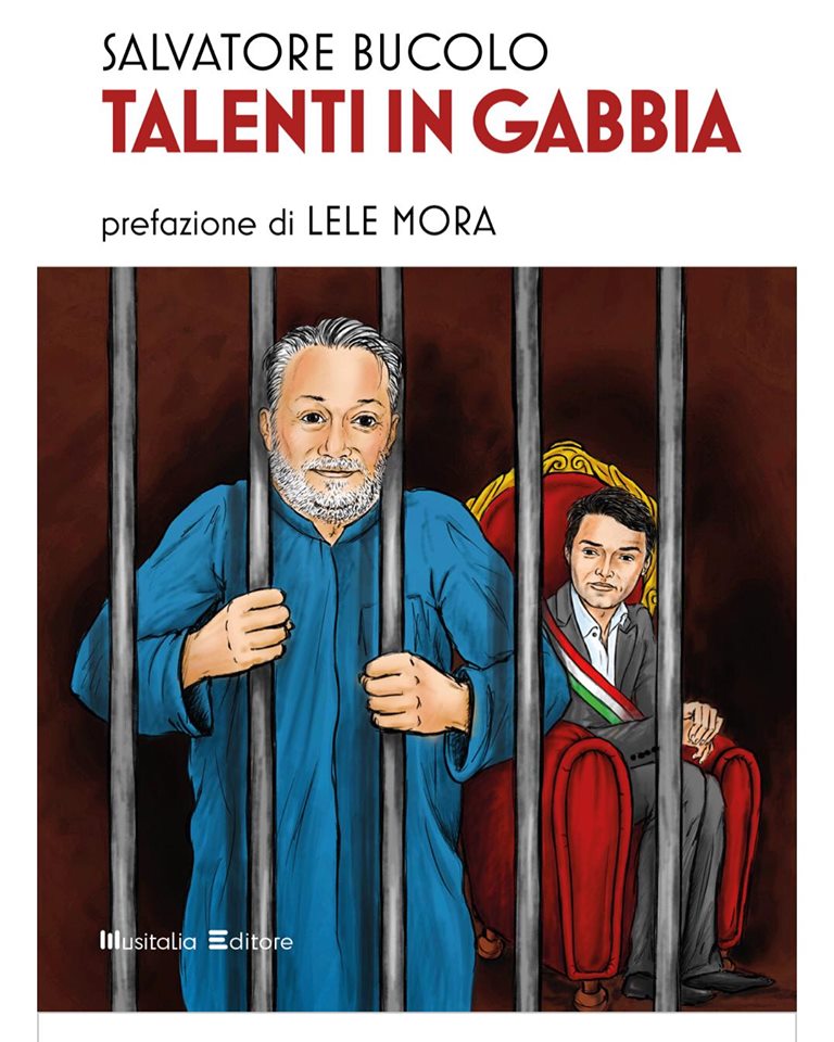 “TALENTI IN GABBIA” – Il nuovo libro di Salvatore Bucolo con  la prefazione di Lele Mora
