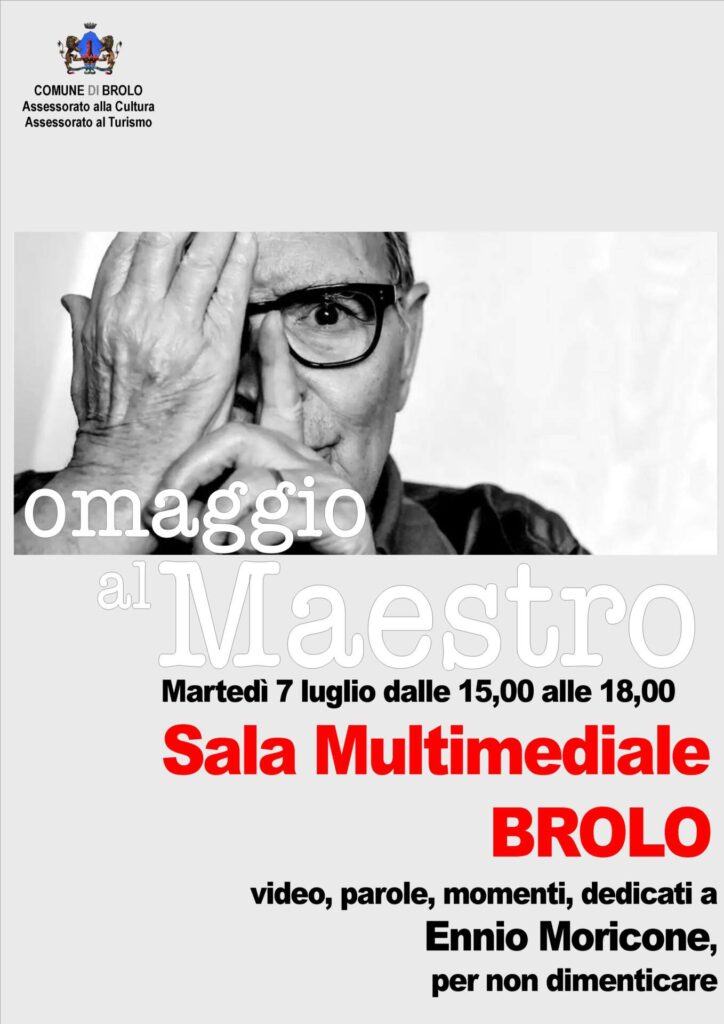 OMAGGIO AL MAESTRO – Oggi pomeriggio alla sala multimediale di Brolo tre ore dedicate a Ennio Morricone