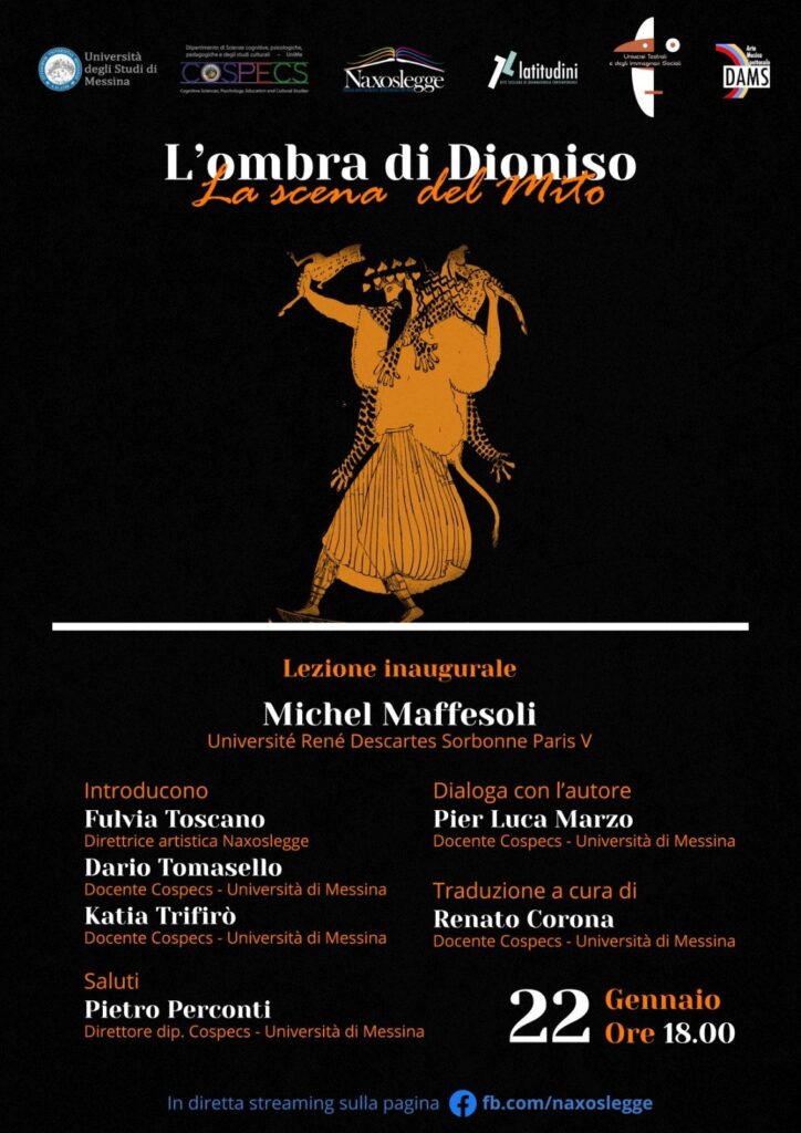 L’OMBRA DI DIONISO – Tra gennaio e maggio l’omaggio al celebre studio di Michel Maffesoli