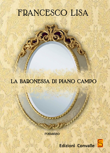 ALI DI CARTA – “La Baronessa di Piano Campo”