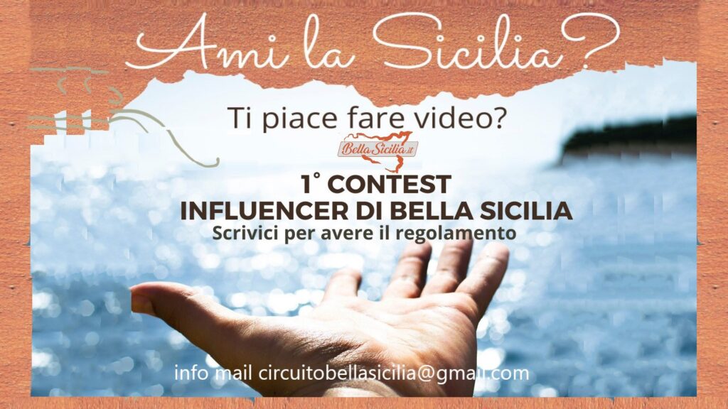 INFLUENCER DI BELLA SICILIA – Lanciato il contest che ama l’Isola