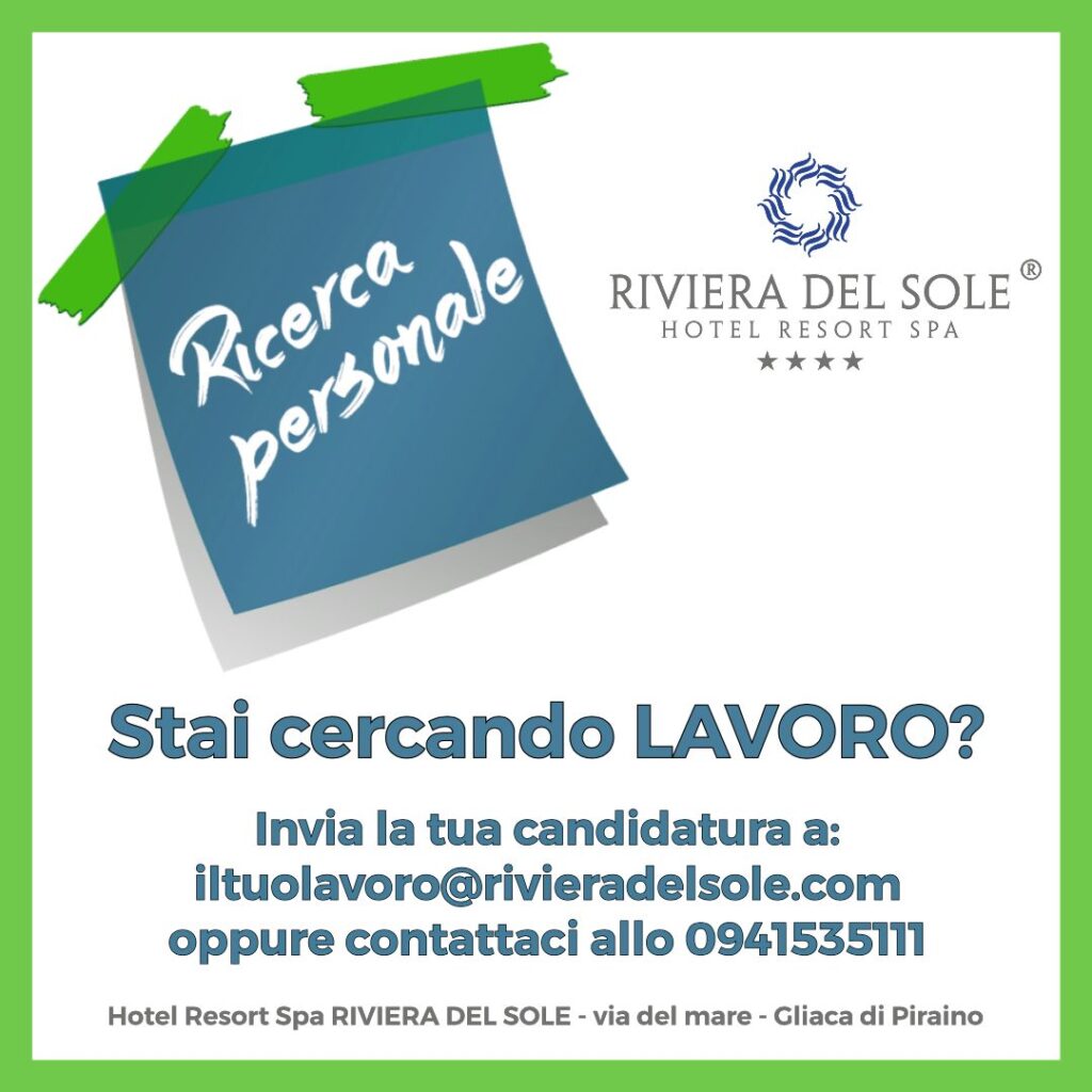 IL LAVORO CHE C’E’! – Alla Riviera del Sole cercano personale