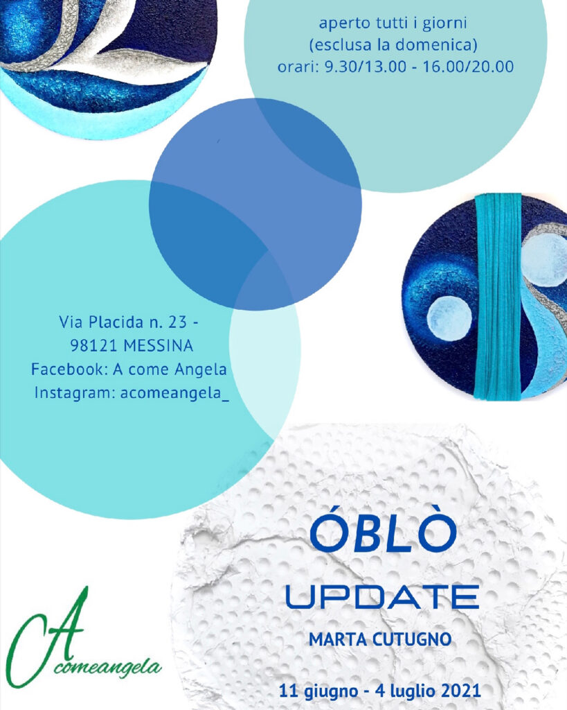 ÓBLÒ UPDATE – Dall’11 giugno al 4 luglio la personale di Marta Cutugno