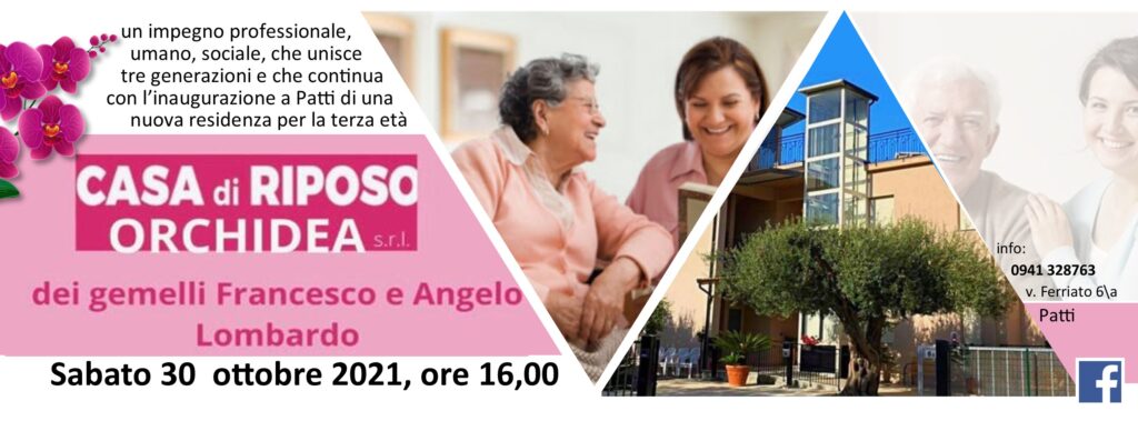 PATTI – Sabato si inaugura “l’Orchidea”, la nuova casa di riposo dei gemelli Lombardo