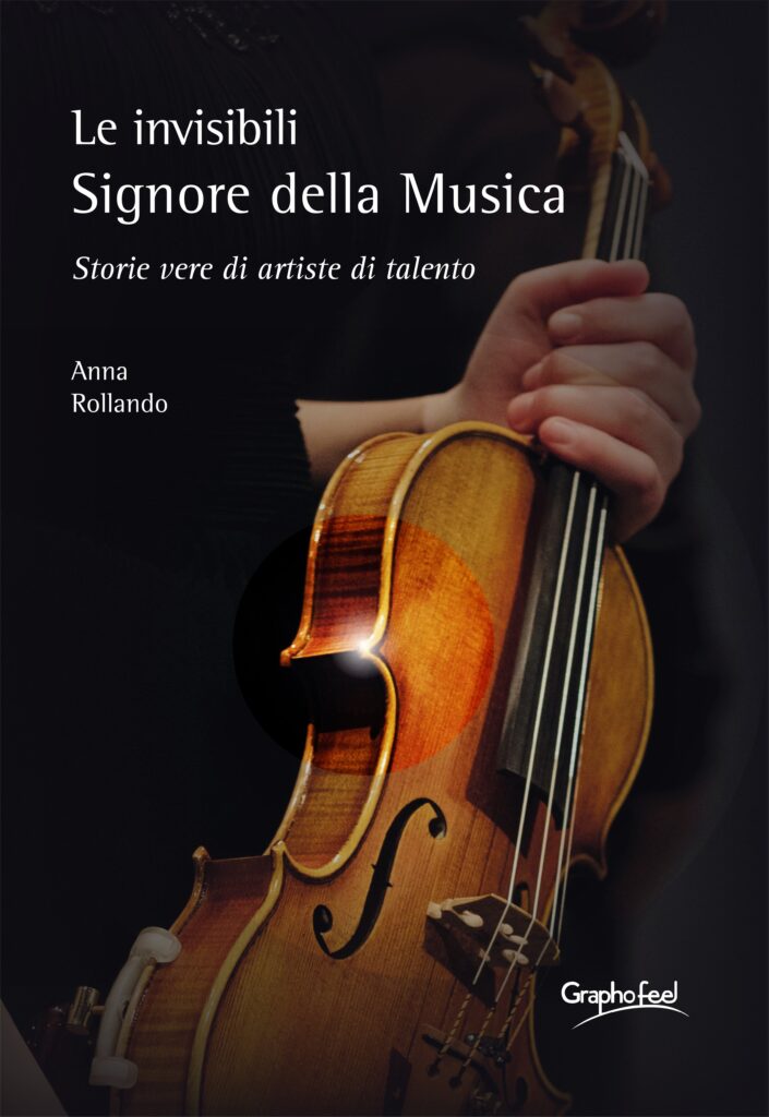 TUTTO LIBRI – “Le invisibili signore della musica” di Anna Rollando