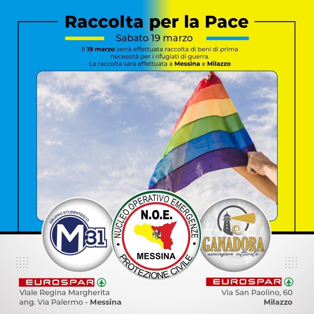 RACCOLTA PER LA PACE – A Milazzo e Messina l’iniziativa delle Associazioni “N.O.E.”, “Ganadora” e“M31 Gruppo studentesco”