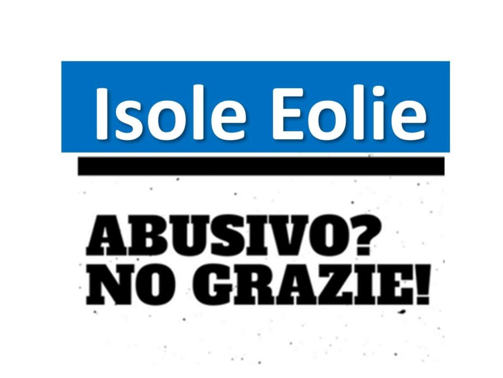ABUSIVISMO EDILIZIO – Il caso di Vulcano nell’Anno Domini 2022