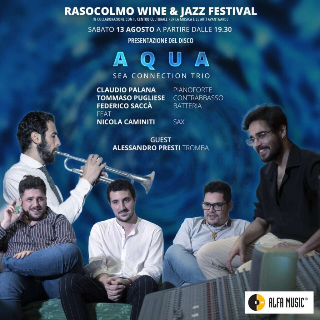 SEA CONNECTION TRIO – “AQUA” Da oggi negli store digitali. Domani presentazione al Rasocolmo Wine & Jazz Festival