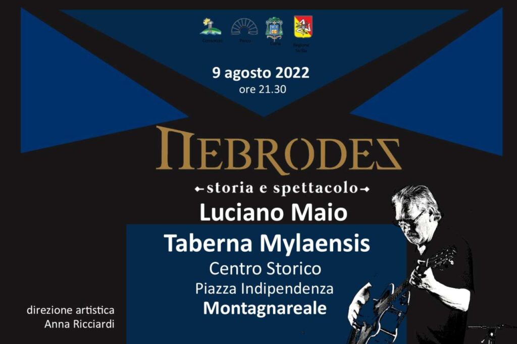 NEBRODES – Martedì 9 agosto a Montagnareale Luciano Maio leader della Taberna Mylaensis