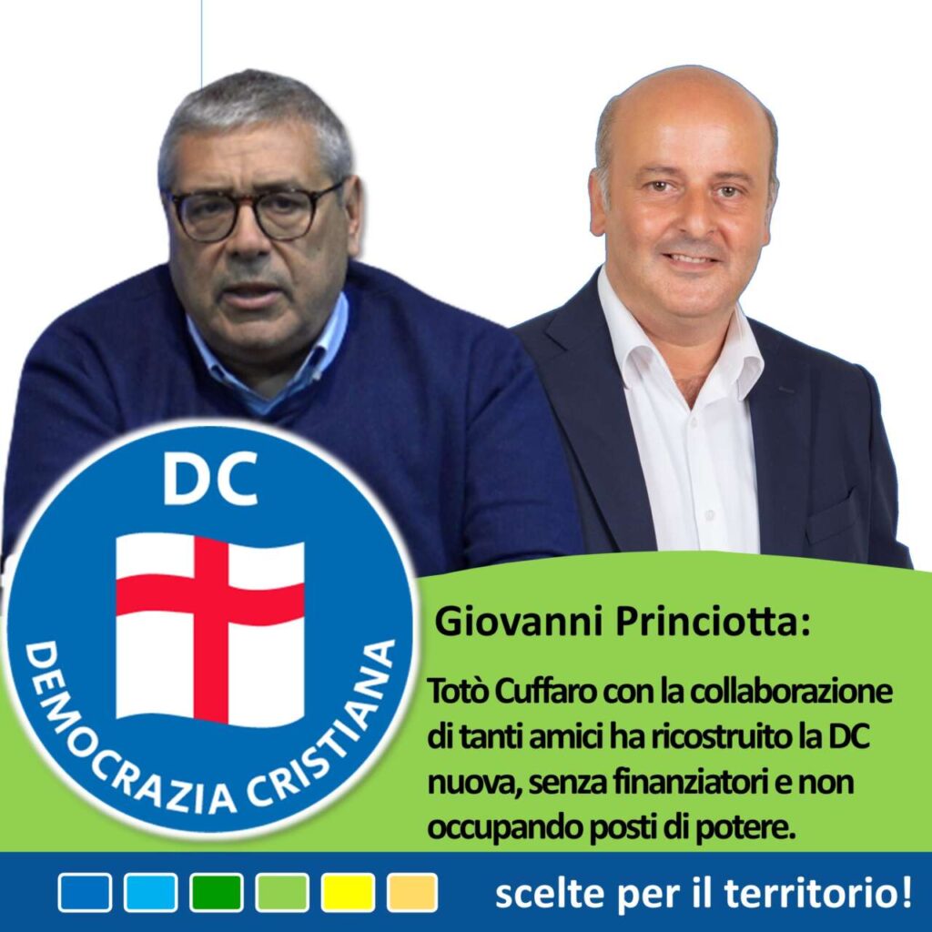 REGIONALI – Princiotta : Totò Cuffaro con la collaborazione di tanti amici ha ricostruito una DC nuova