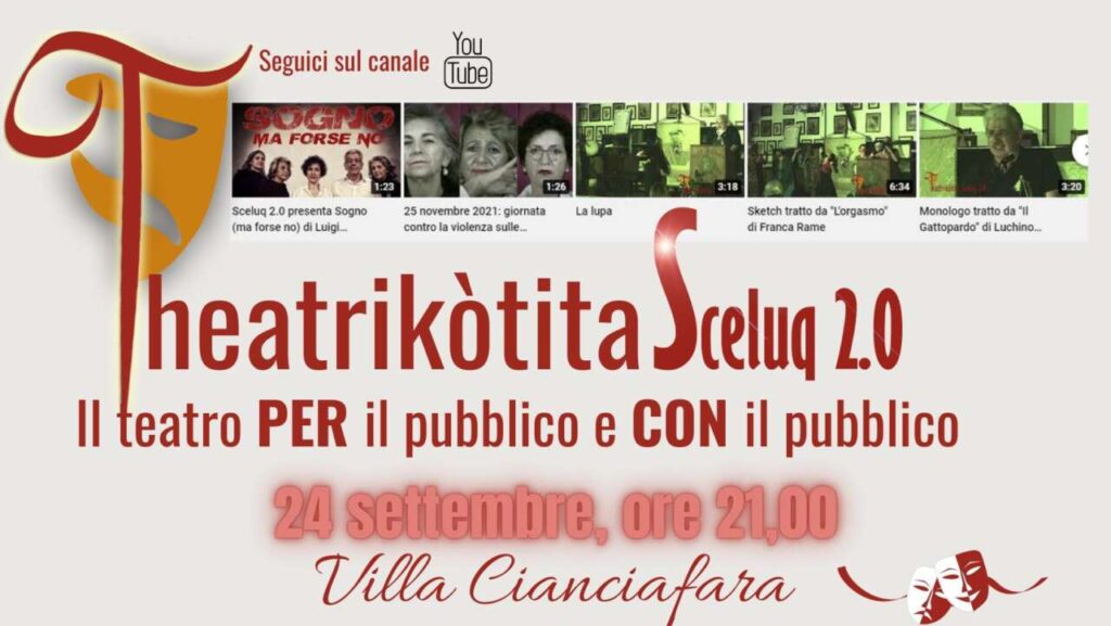 CANTIERE TEATRALE SCELUQ 2.0 – Theatrikòtita: un nuovo modo di interpretare il teatro