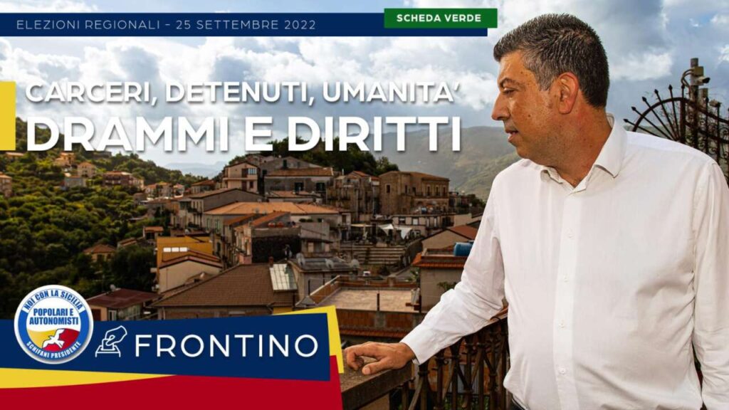CANDIDATI: LUCA FRONTINO  – “Un paese civile deve garantire i giusti diritti a chi ha sbagliato”