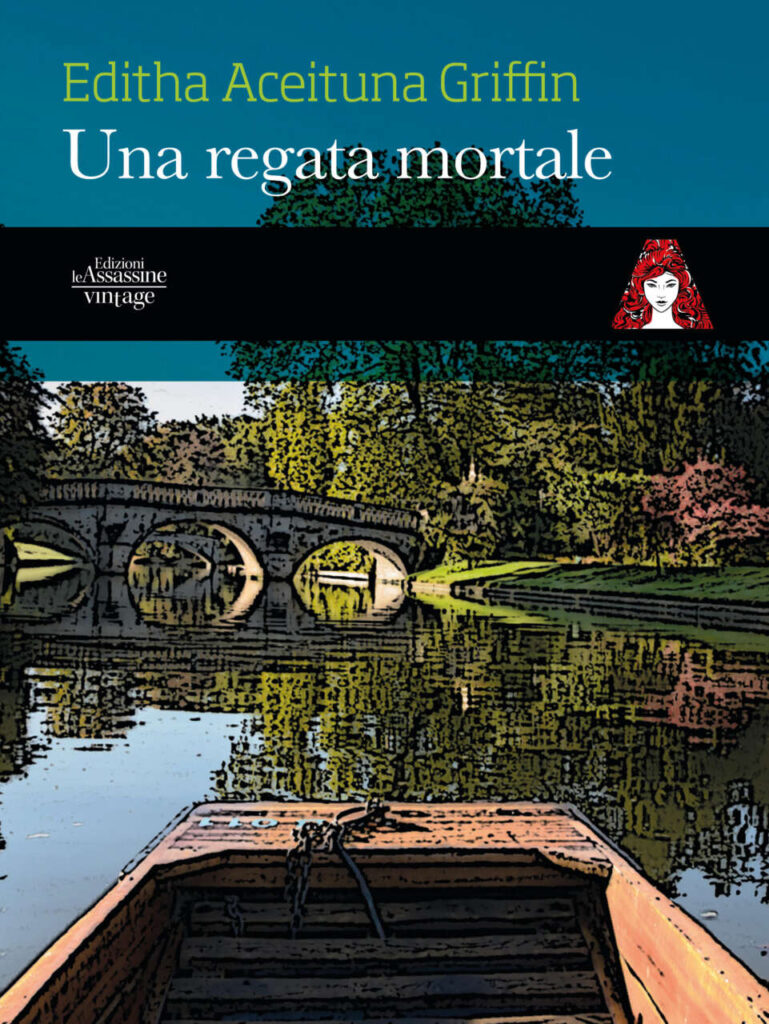 TUTTO LIBRI – “Una regata mortale” di Editha Aceituna Griffin, il nuovo libro Vintage de Le Assassine