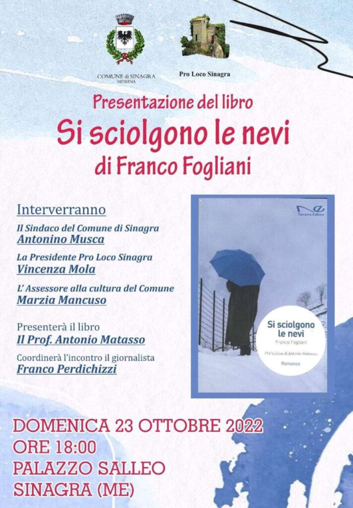 SINAGRA – Domenica presentazione del libro “Si sciolgono le nevi” di Franco Fogliani