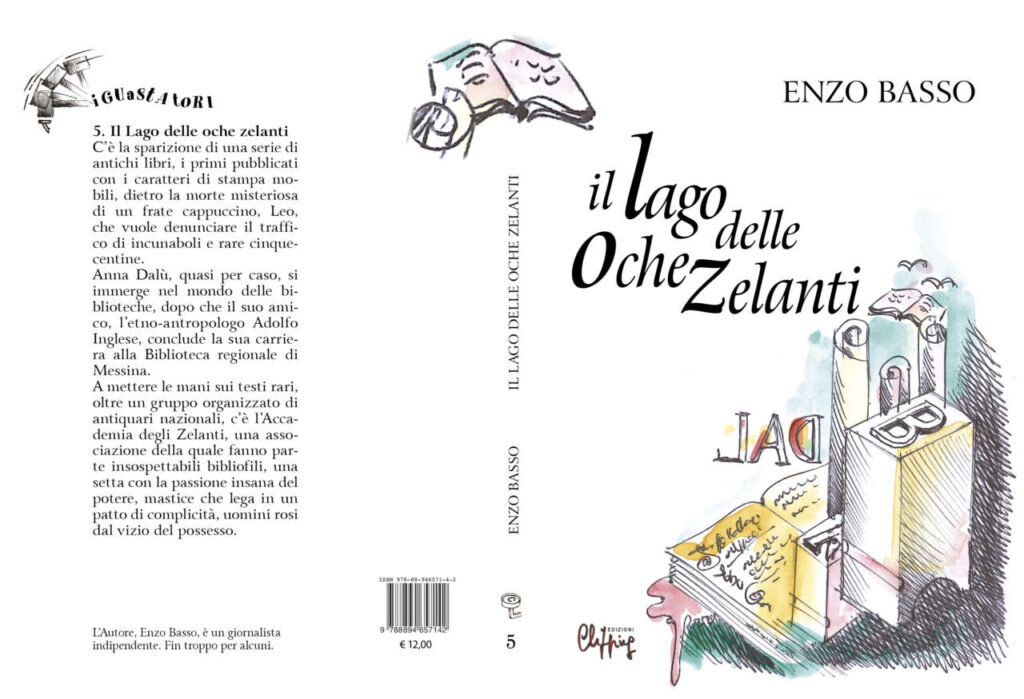 TUTTO LIBRI – Esce oggi “Il lago delle oche zelanti” di Enzo Basso