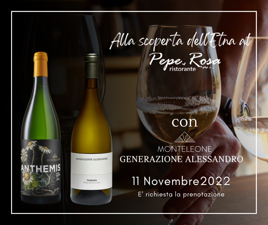 APPUNTAMENTI COL GUSTO – Da Pepe Rosa, “alla scoperta dell’Etna” il prossimo 11 novembre