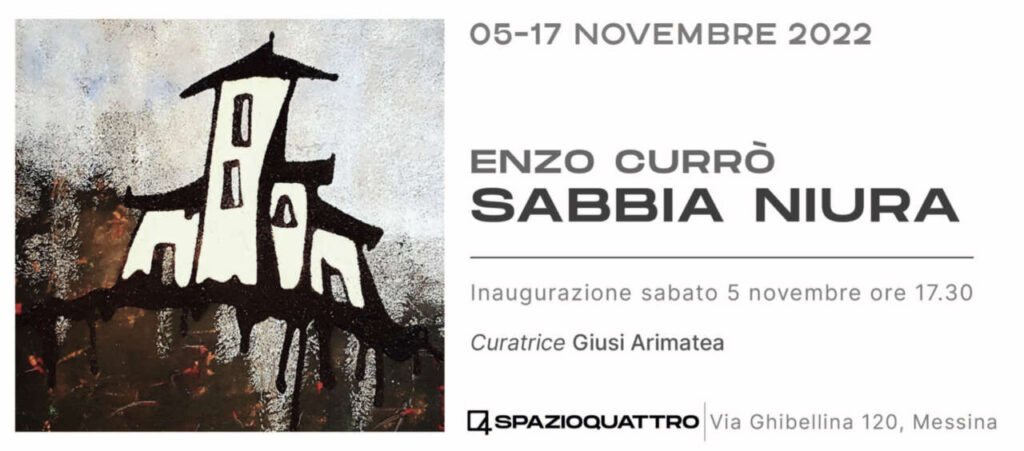 MOSTRE – “Sabbia niura” di Enzo Currò alla galleria Spazioquattro