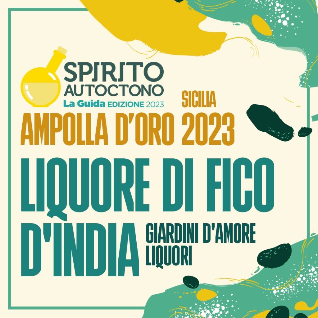 ECCELLENZE – Il liquore di fico d’india Giardini d’Amore premiato con l’Ampolla d’Oro 2023
